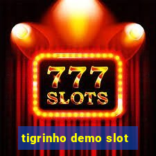 tigrinho demo slot