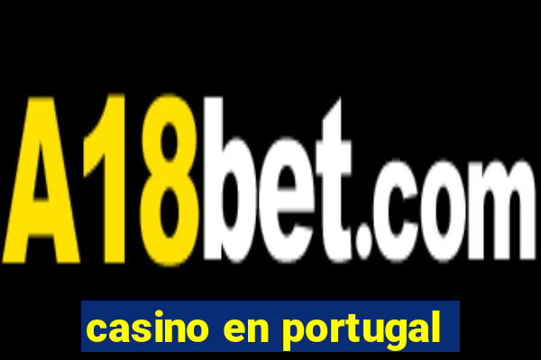 casino en portugal