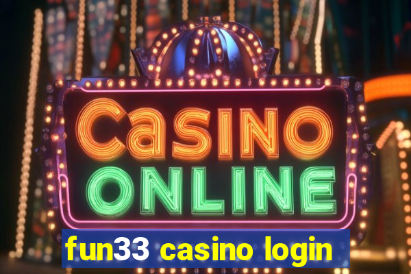 fun33 casino login