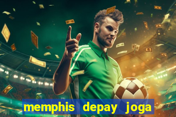 memphis depay joga a sulamericana