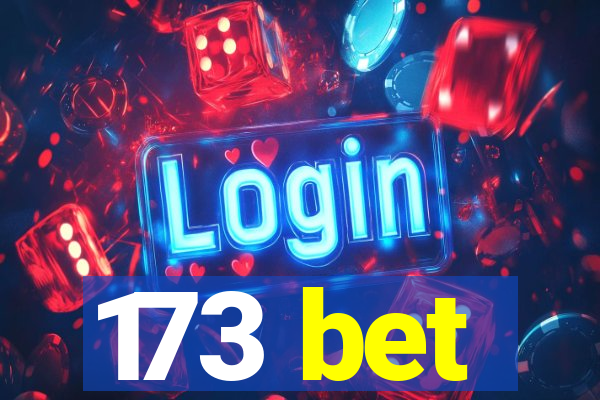 173 bet