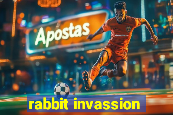 rabbit invassion