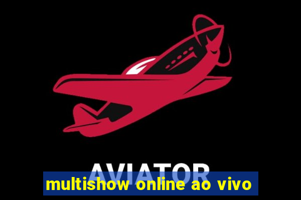 multishow online ao vivo