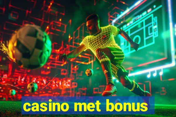 casino met bonus