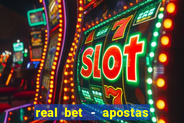 real bet - apostas esportivas e jogos online