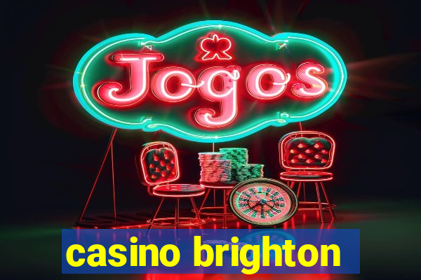 casino brighton