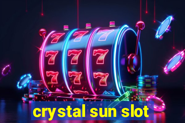 crystal sun slot