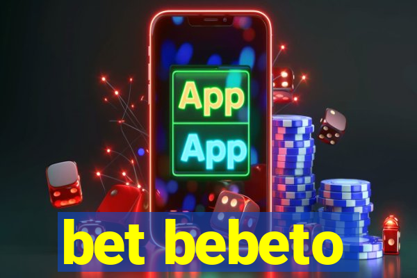 bet bebeto