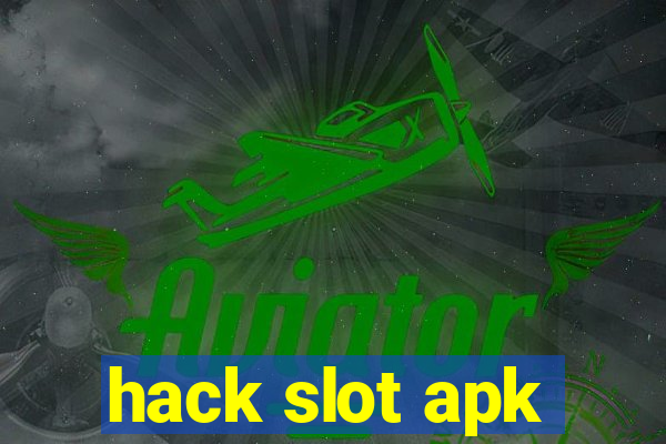 hack slot apk