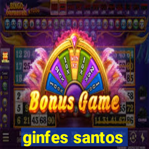 ginfes santos