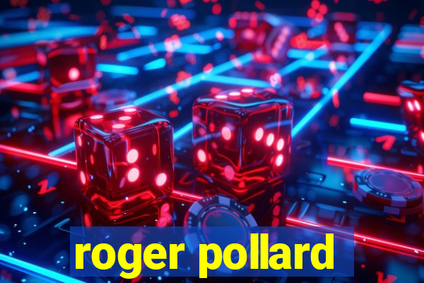 roger pollard