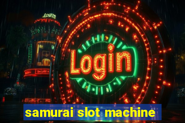 samurai slot machine