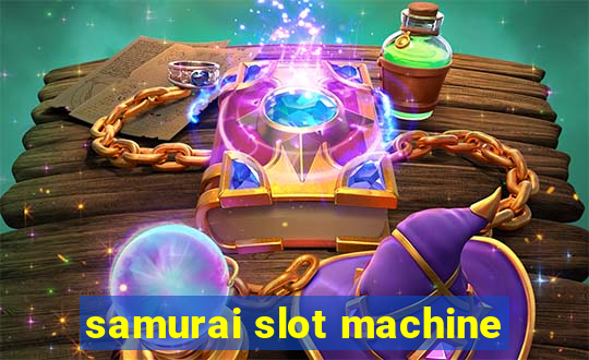 samurai slot machine