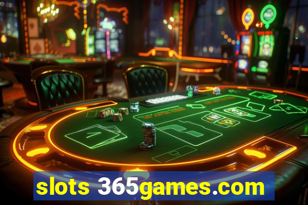 slots 365games.com