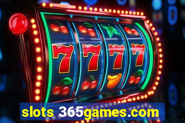 slots 365games.com