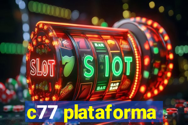 c77 plataforma