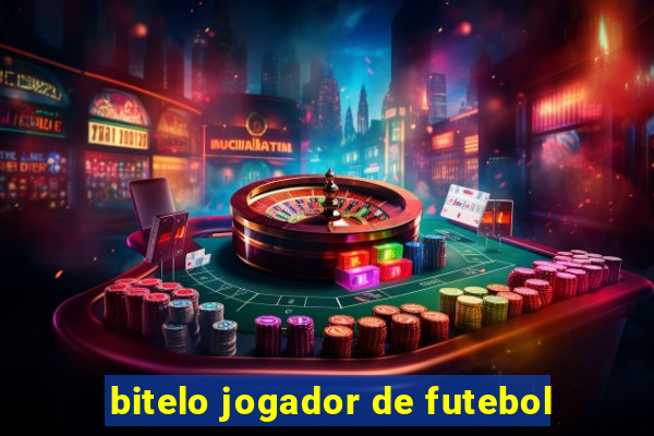 bitelo jogador de futebol