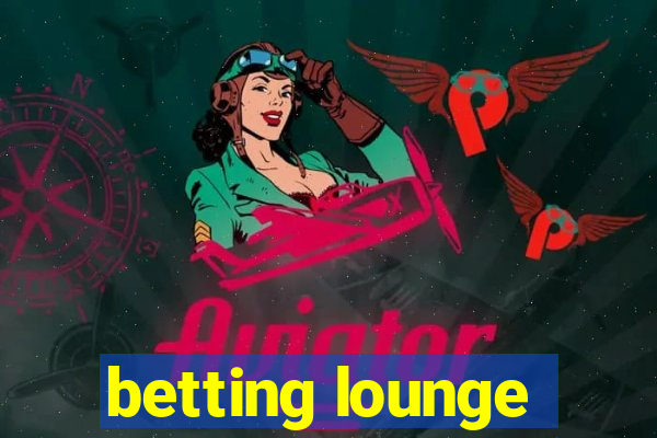 betting lounge