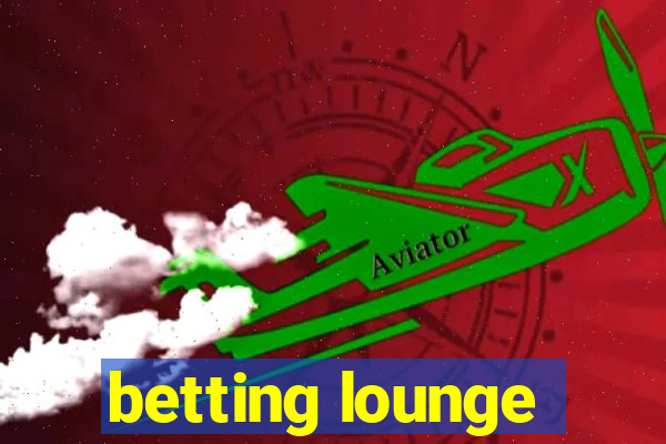 betting lounge