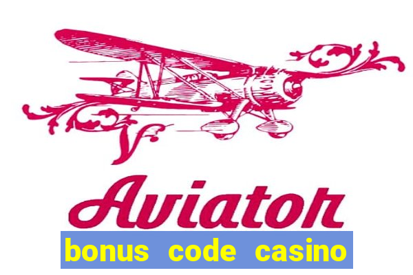 bonus code casino no deposit