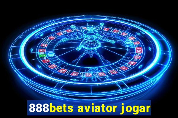 888bets aviator jogar