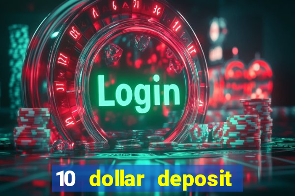 10 dollar deposit casino nz