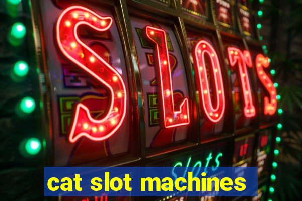 cat slot machines