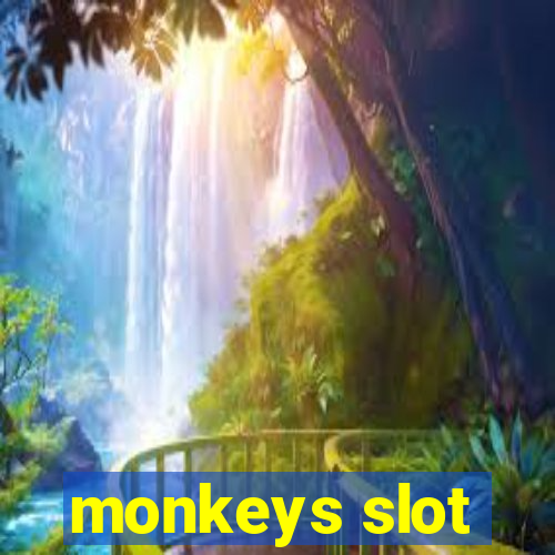 monkeys slot