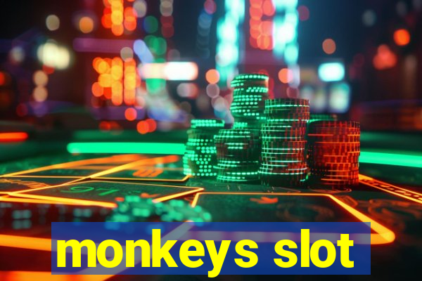 monkeys slot