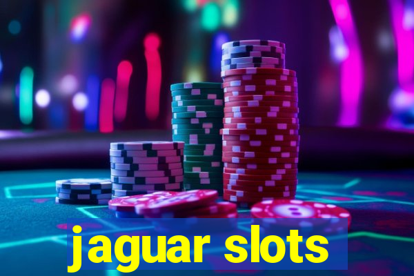 jaguar slots