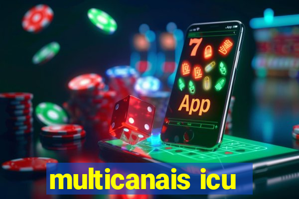 multicanais icu