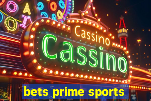 bets prime sports