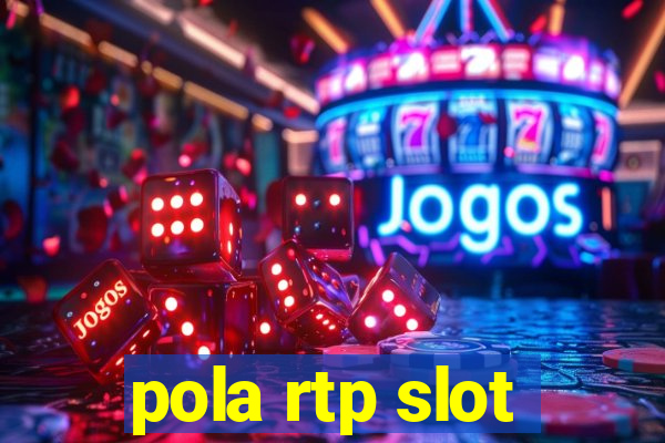 pola rtp slot