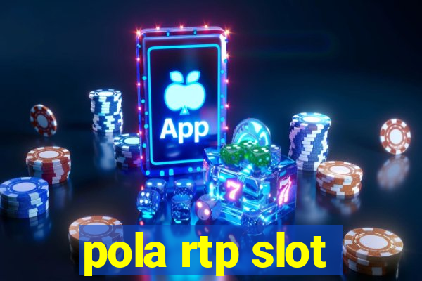 pola rtp slot