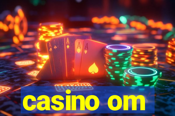 casino om