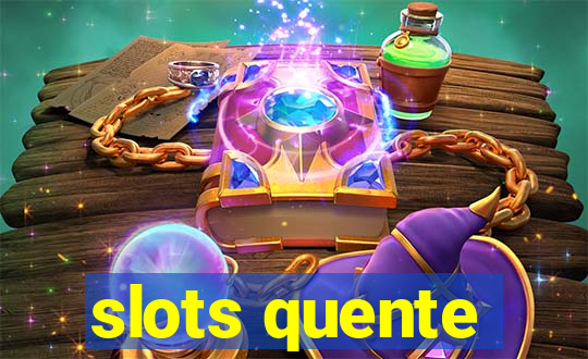 slots quente