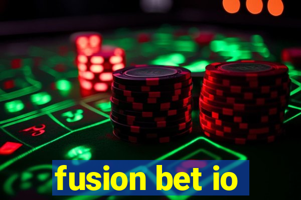 fusion bet io