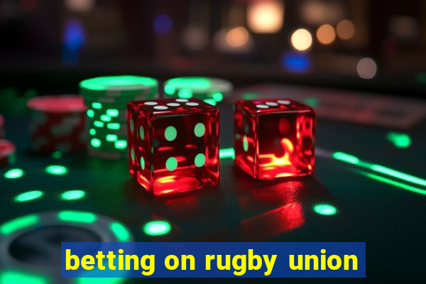 betting on rugby union