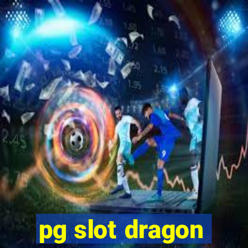 pg slot dragon