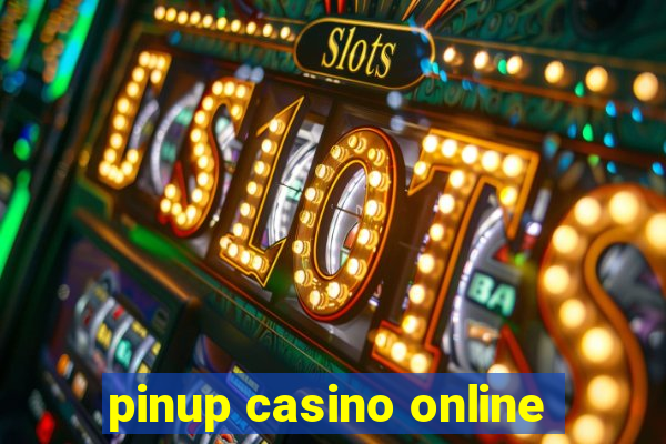 pinup casino online