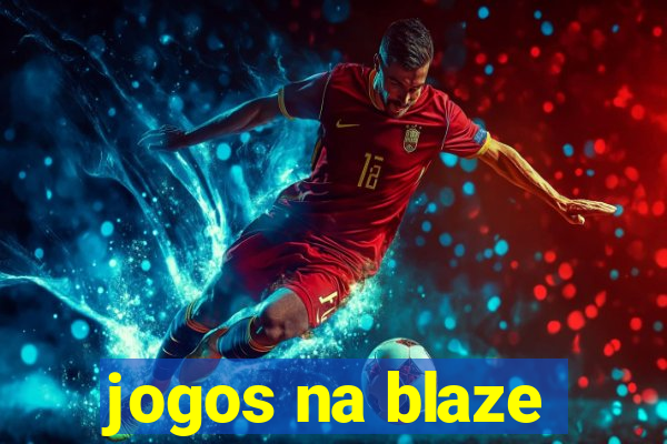 jogos na blaze