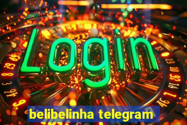 belibelinha telegram