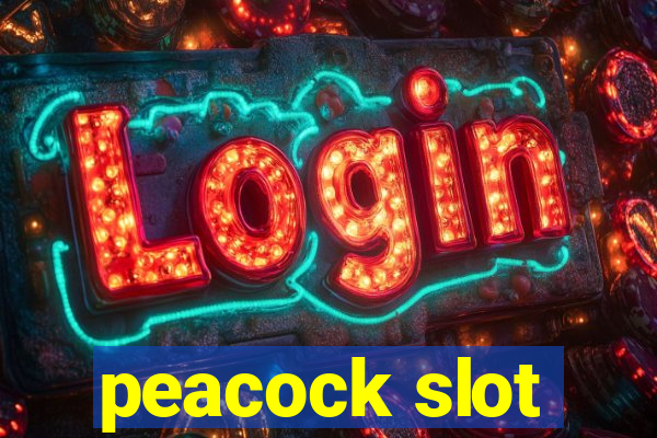 peacock slot