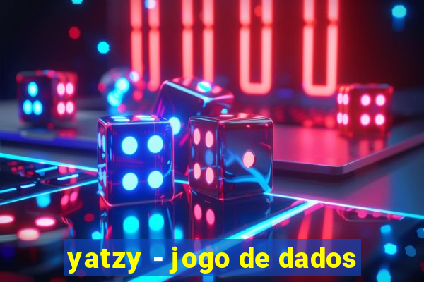 yatzy - jogo de dados