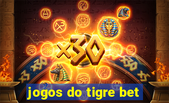 jogos do tigre bet