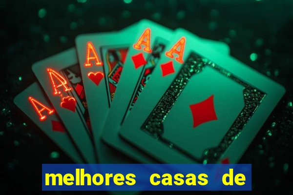 melhores casas de apostas casino