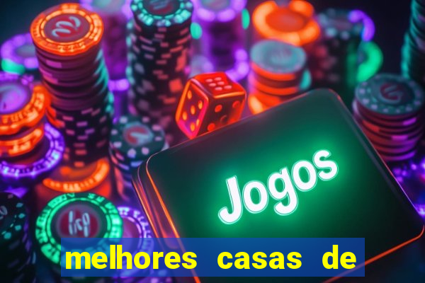 melhores casas de apostas casino