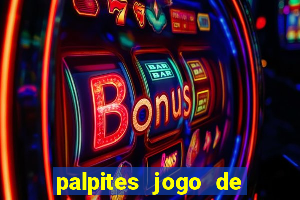 palpites jogo de futebol hoje