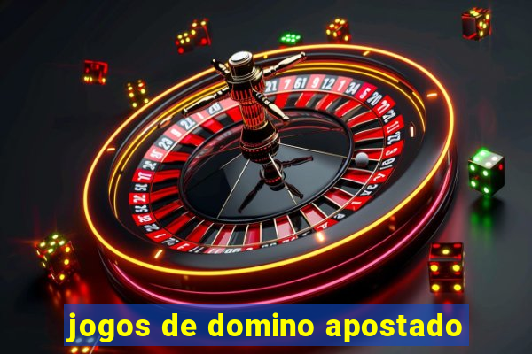 jogos de domino apostado