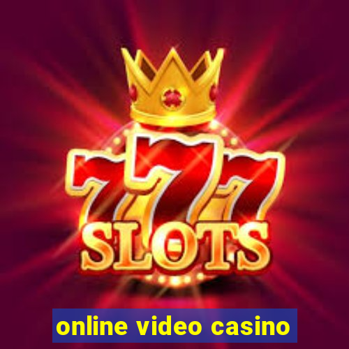 online video casino